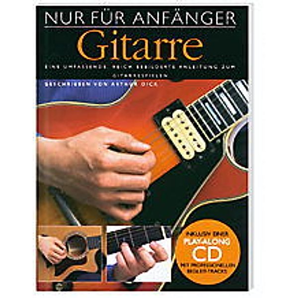 'Nur für Anfänger' - Gitarre (mit CD), Arthur Dick