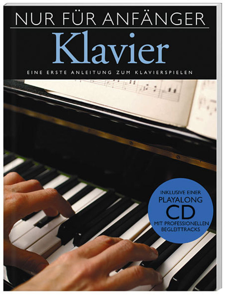 Nur für Anfänger - Klavier, inklusive CD Buch versandkostenfrei bestellen