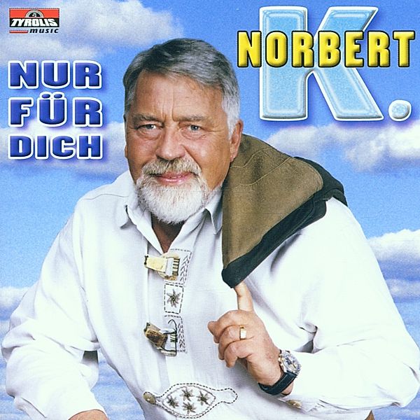 Nur für dich, Norbert K.