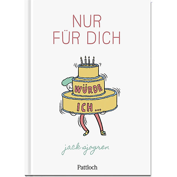 Nur für dich würde ich ..., Pattloch Verlag