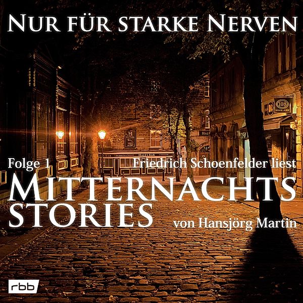 Nur für starke Nerven - 1 - Mitternachtsstories von Hansjörg Martin, Hansjörg Martin
