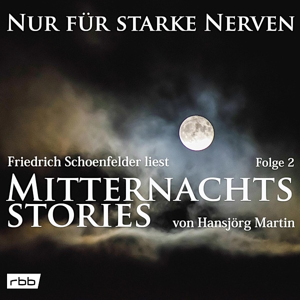 Nur für starke Nerven - 2 - Mitternachtsstories von Hansjörg Martin, Hansjörg Martin
