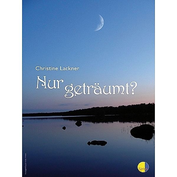 Nur geträumt?, Christine Lackner