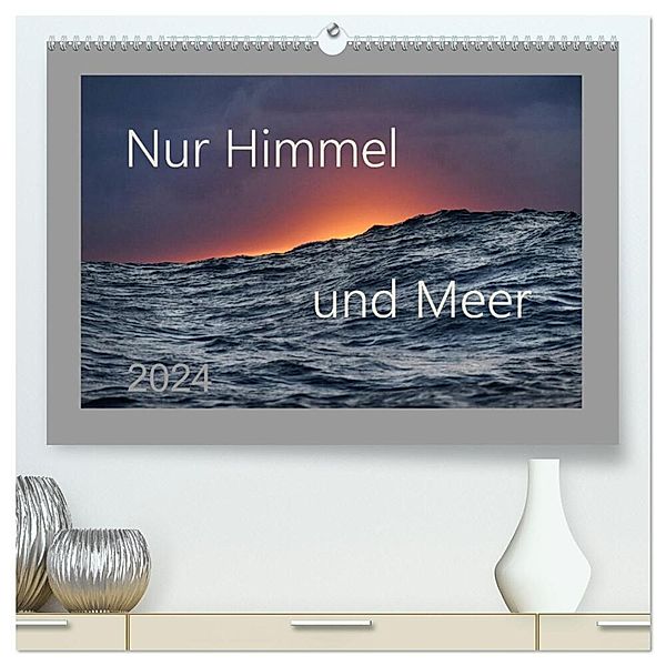 Nur Himmel und Meer (hochwertiger Premium Wandkalender 2024 DIN A2 quer), Kunstdruck in Hochglanz, Arnulf Müller