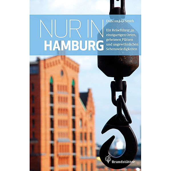 Nur in Hamburg, Duncan J. D. Smith