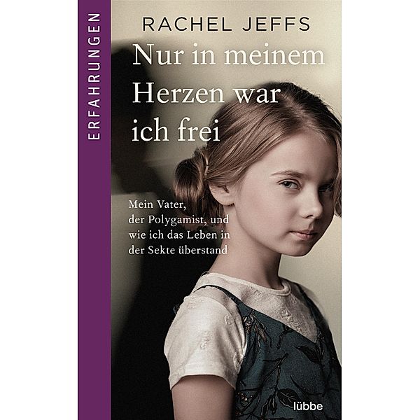 Nur in meinem Herzen war ich frei, Rachel Jeffs