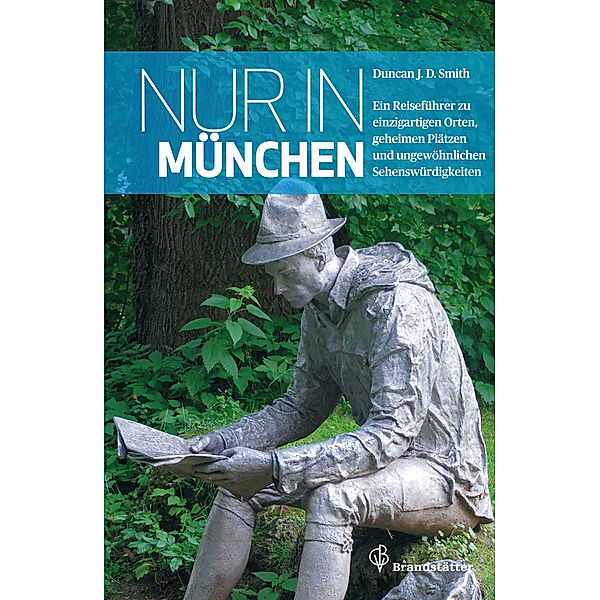 Nur in München, Duncan J. D. Smith