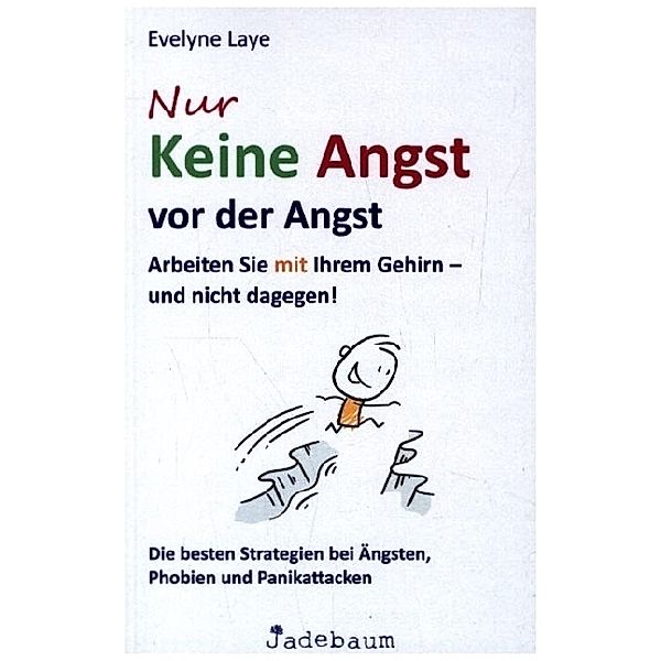 Nur keine Angst vor der Angst, Evelyne Laye