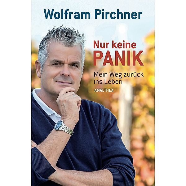 Nur keine Panik, Wolfram Pirchner