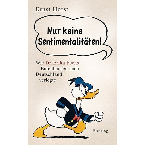 Nur keine Sentimentalitäten!, Ernst Horst