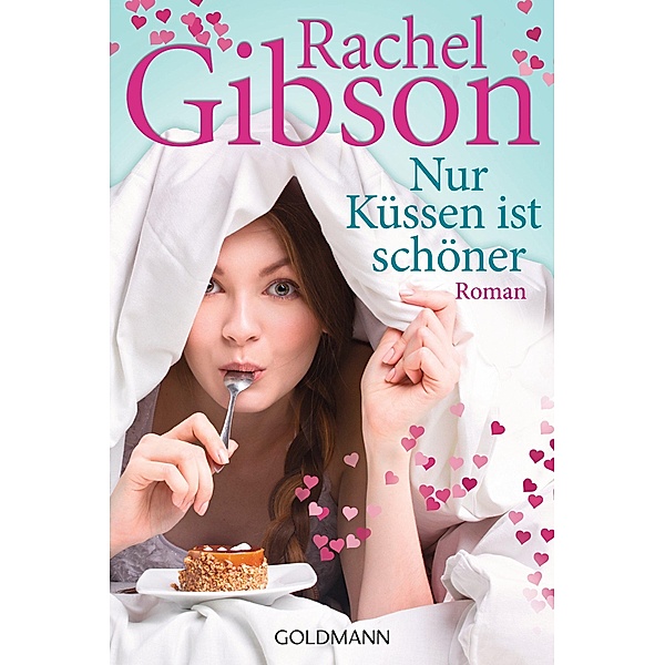 Nur Küssen ist schöner, Rachel Gibson