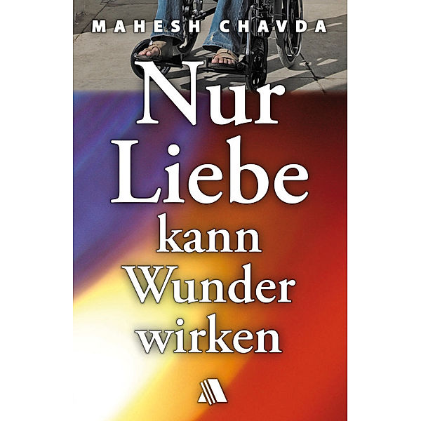 Nur Liebe kann Wunder wirken, Mahesh Chavda