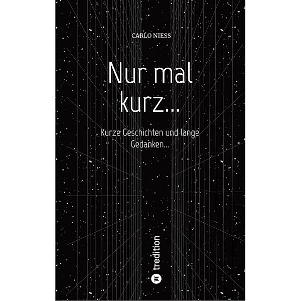 Nur mal kurz..., Carlo Niess