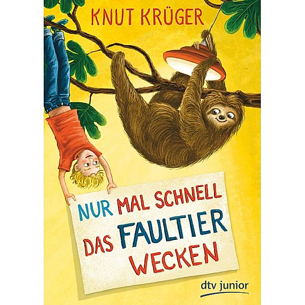 Nur mal schnell das Faultier wecken / Nur mal schnell Bd.2, Knut Krüger