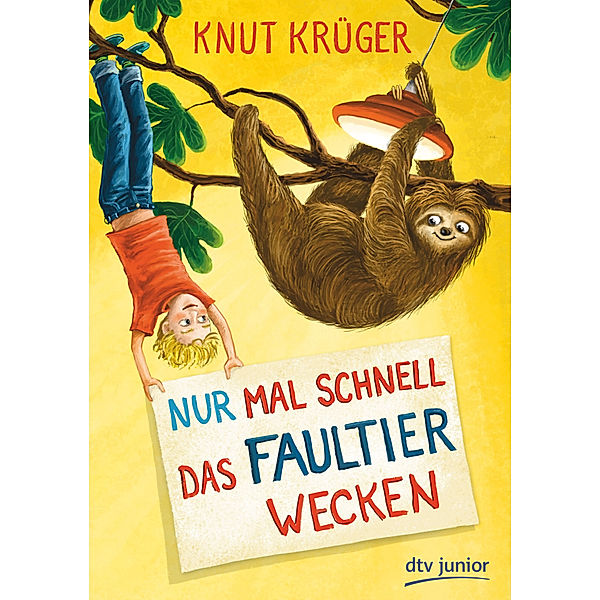 Nur mal schnell das Faultier wecken / Nur mal schnell Bd.2, Knut Krüger
