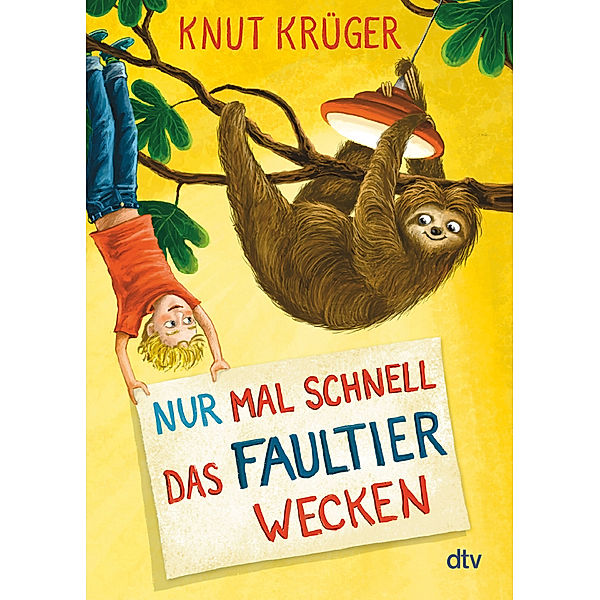 Nur mal schnell das Faultier wecken / Nur mal schnell Bd.2, Knut Krüger