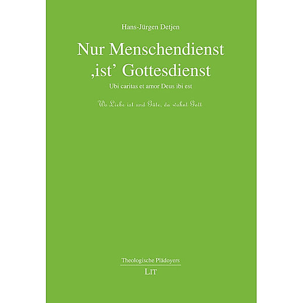 Nur Menschendienst 'ist' Gottesdienst, Hans-Jürgen Detjen