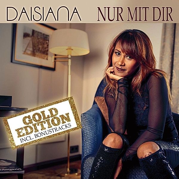 Nur Mit Dir (Gold Edition), Daisiana