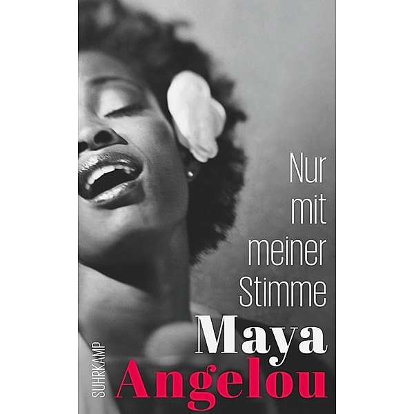Nur mit meiner Stimme, Maya Angelou