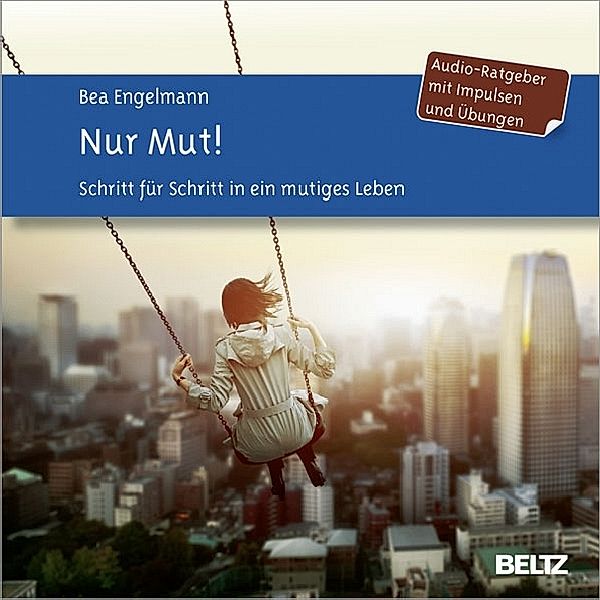 Nur Mut!, 1 Audio-CD, Bea Engelmann