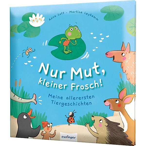 Nur Mut, kleiner Frosch!, Anna Lott