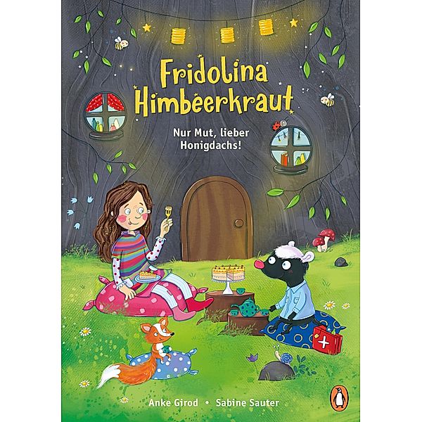 Nur Mut, lieber Honigdachs! / Fridolina Himbeerkraut Bd.3, Anke Girod