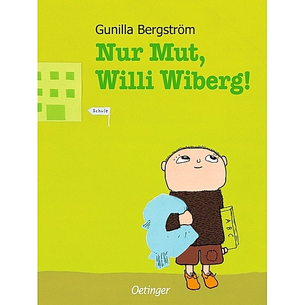 Nur Mut, Willi Wiberg!, Gunilla Bergström