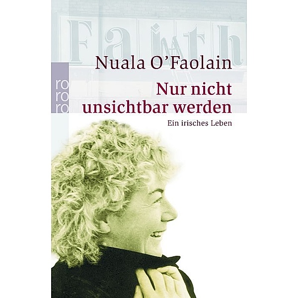 Nur nicht unsichtbar werden, Nuala O'faolain