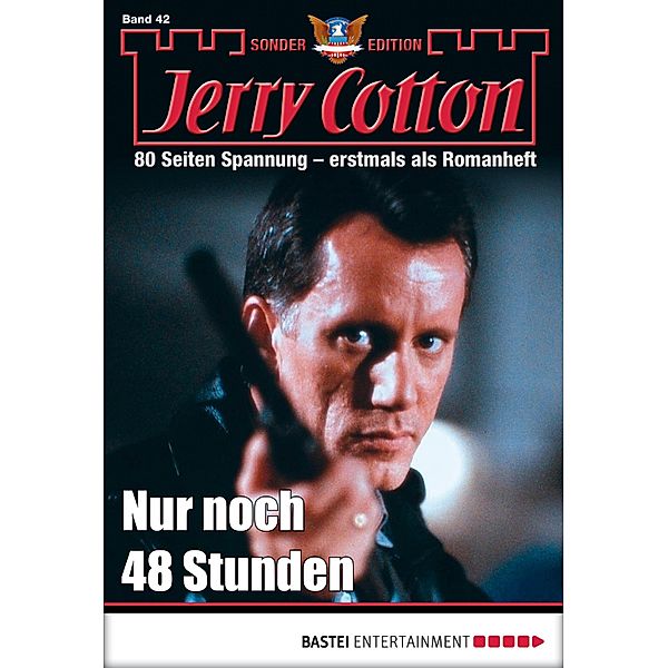 Nur noch 48 Stunden / Jerry Cotton Sonder-Edition Bd.42, Jerry Cotton