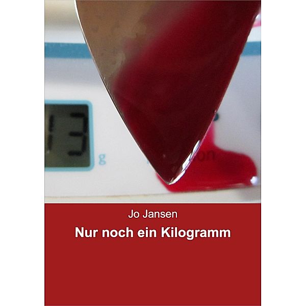Nur noch ein Kilogramm, Jo Jansen