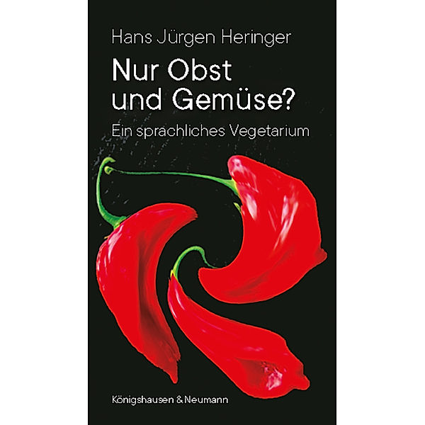 Nur Obst und Gemüse?, Hans Jürgen Heringer