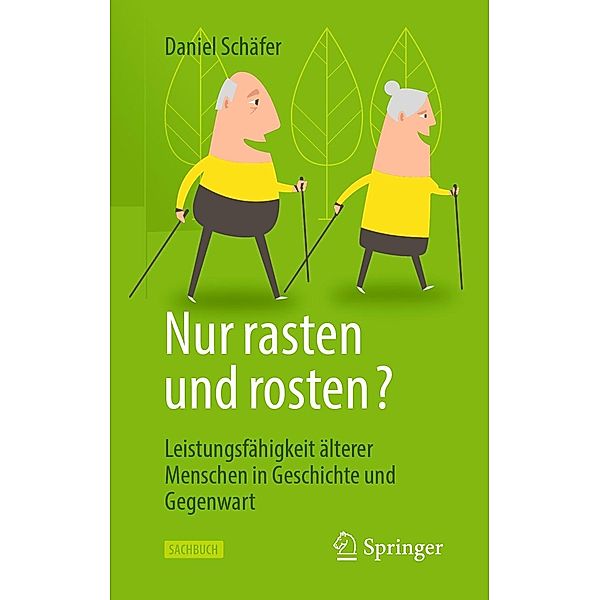 Nur rasten und rosten?, Daniel Schäfer