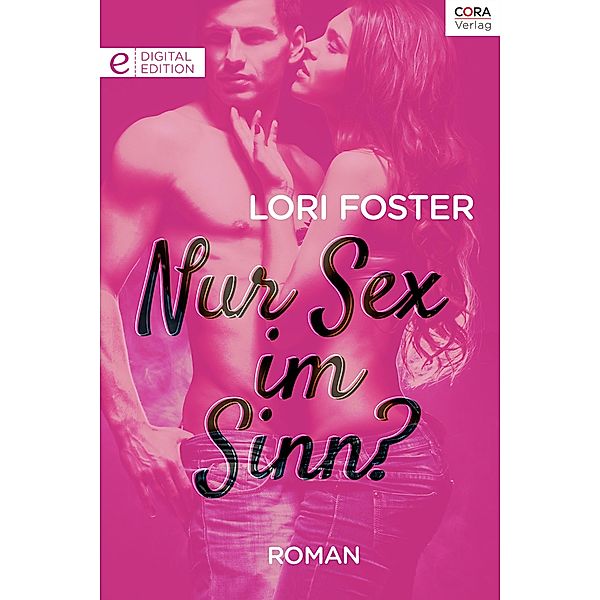 Nur Sex im Sinn? / Tiffany Romane, Lori Foster