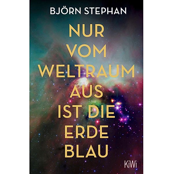 Nur vom Weltraum aus ist die Erde blau, Björn Stephan