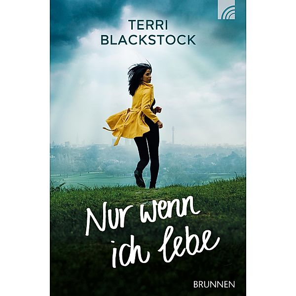 Nur wenn ich lebe / Casey-Trilogie Bd.3, Terri Blackstock