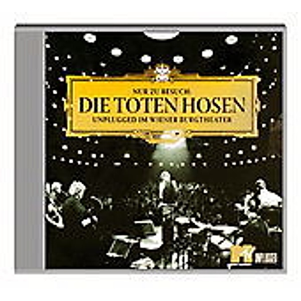 Nur zu Besuch: Unplugged im Wiener Burgtheater -CD, Die Toten Hosen