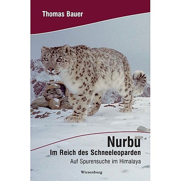 Nurbu - Im Reich des Schneeleoparden, Thomas Bauer