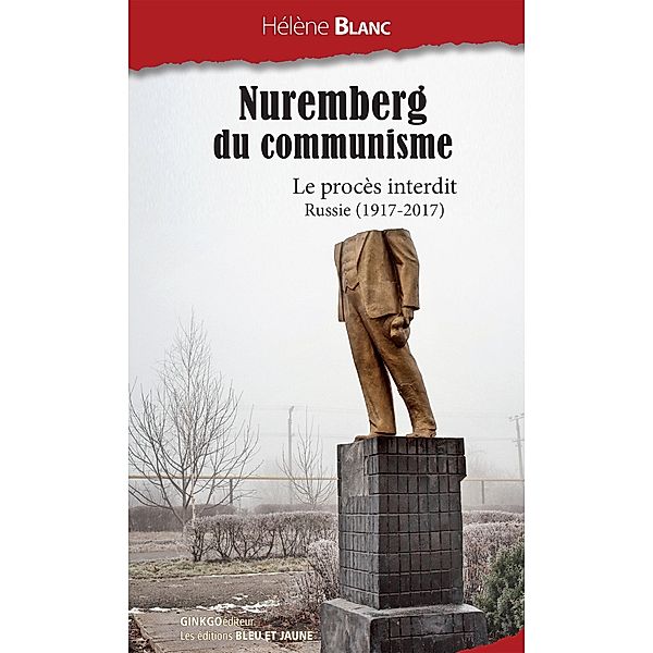 Nuremberg du communisme, Hélène Blanc