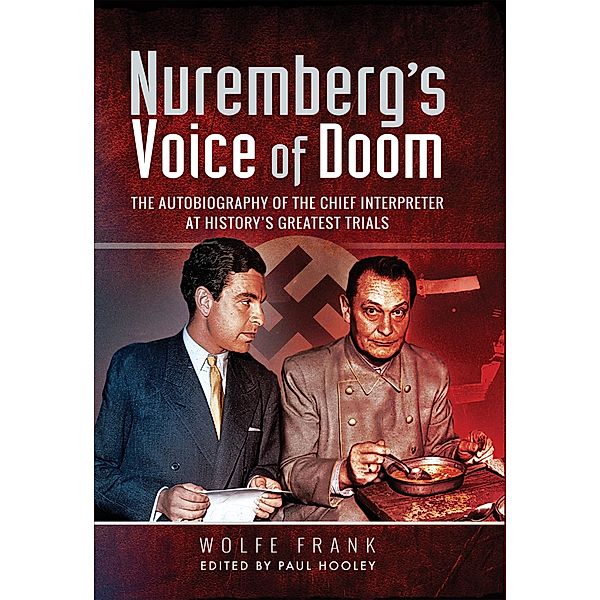 Nuremberg's Voice of Doom, Wolfe Frank