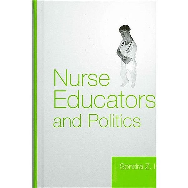 Nurse Educators and Politics, Sondra Z. Koff