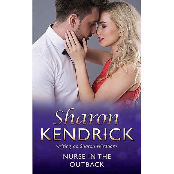 Nurse In The Outback (Mills & Boon Medical), Sharon Kendrick