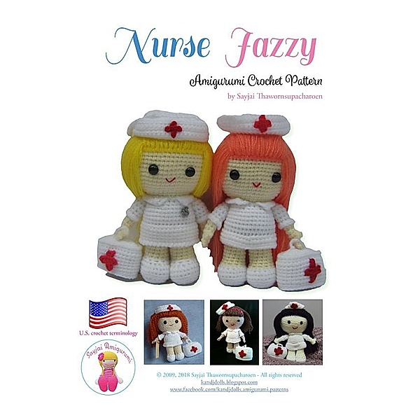 Nurse Jazzy Amigurumi Crochet Pattern, Sayjai Thawornsupacharoen