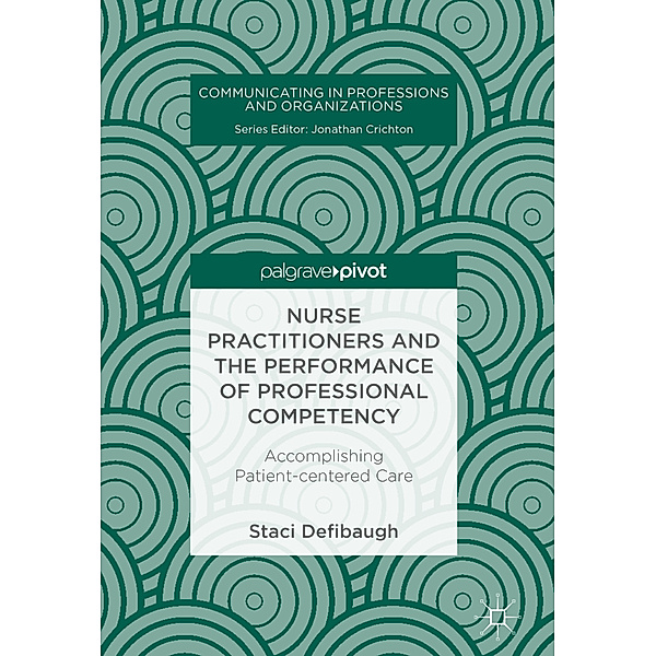 Nurse Practitioners and the Performance of Professional Competency, Staci Defibaugh