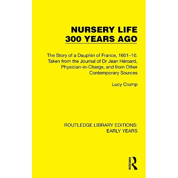 Nursery Life 300 Years Ago, Lucy Crump
