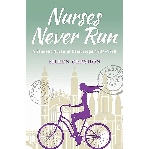 Nurses Never Run / SilverWood Books, Eileen Gershon