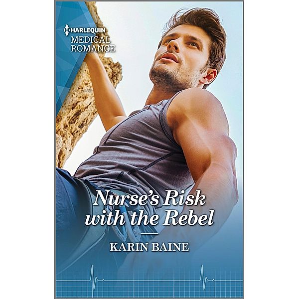 Nurse's Risk with the Rebel, Karin Baine