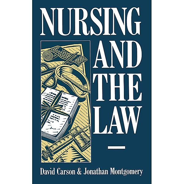 Nursing and the Law, David Carson, Jonathan Montgomery