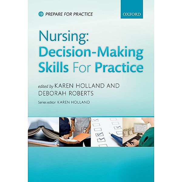 Nursing: Decision-Making Skills for Practice