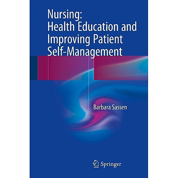 Nursing: Health Education and Improving Patient Self-Management, Barbara Sassen