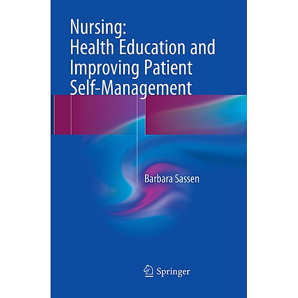 Nursing: Health Education and Improving Patient Self-Management, Barbara Sassen